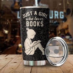 just a girl who loves books personalized stainless steel tumbler