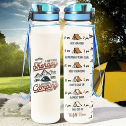 i don't need therapy i just need to go camping water bottle campers gift caravans gift sport water bottle plastic 32oz