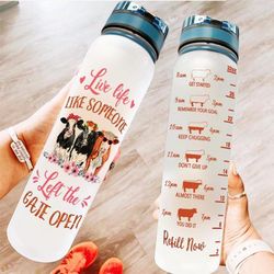 live life like someone left the gate open water bottle farming cows bottle gift for farmers water bottle plastic 32oz