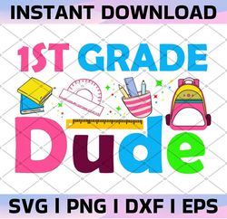 1st grade dude back to school png sublimation designs downloads, png file