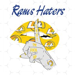 rams haters shut the fuck up svg, sport svg, los angeles rams, rams svg, rams haters svg, nfl haters svg, rams lips svg,