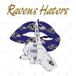 ravens haters shut the fuck up svg, sport svg, baltimore ravens, ravens svg, ravens haters svg, nfl haters svg, ravens l