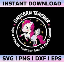 unicorn teacher like a regular teacher but so much cooler png file sublimation