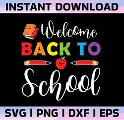 Welcome Back To School PNG Image, Design, Sublimation Designs Downloads, PNG File