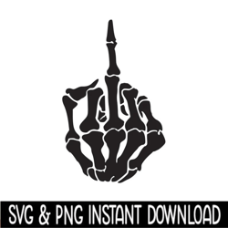 skeleton middle finger instant download ,svg,pdf,png,digital download