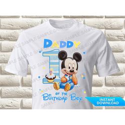 baby mickey mouse daddy of the first birthday boy iron on transfer baby mickey mouse iron on transfer baby mickey mouse