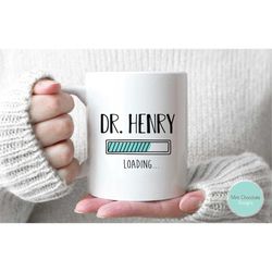 dr. name loading... - funny medical student mug, funny future doctor mug, medical school gift, custom doctor mug, funny