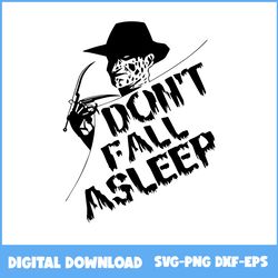 Don't Fall Asleep Freddy Svg, Freddy Krueger Svg, Horror Character Svg, Horror Svg, Halloween Svg, Png Eps Dxf File