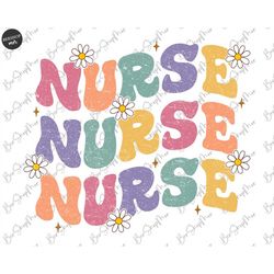 Groovy Nurse PNG, Retro Sublimation Digital Design, Nurse Shirt Png, Nurse Boho Design, Png for Nurses, Sublimation Desi