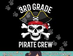 3rd grade pirate crew halloween costume student teacher gift png, sublimation copy