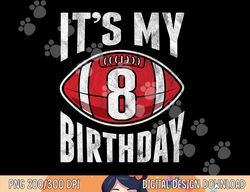 8 years old american football 8th birthday boy retro style png, sublimation copy
