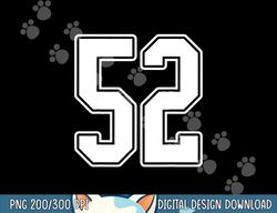 52 white outline number 52 sports fan jersey style png, sublimation copy