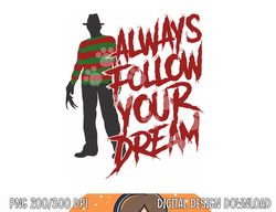 always follow your dreams halloween nightmare horror png, sublimation copy