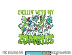 awesome spooky zombie chicas costume chillin with my zombies png, sublimation copy