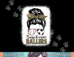 baseball soccer mom messy bun leopard busy raising ballers png, sublimation copy