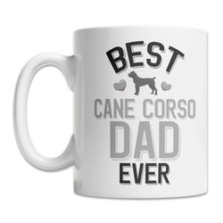 best cane corso dad mug - cute cane corso mug - funny cane corso dad gift idea - cane corso lover mug - cane corso owner