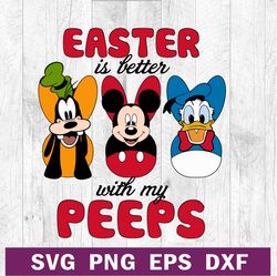 easter is better with my peeps disney svg png dxf eps, easter disney character svg, easter mickey svg vector cricut