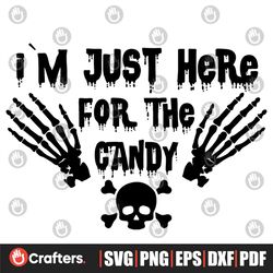 i'm just here for the candy svg, halloween svg, halloween candy svg