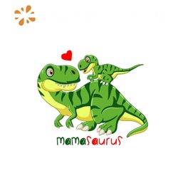 mamasaurus cartoon svg, mothers day svg, mothers gift svg, mama svg, mom gift svg, mama saurus svg, mothers love svg, sa