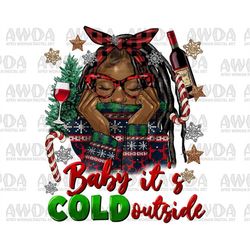 baby it's cold outside afro locs woman christmas sweater png, christmas png, afro christmas png, afro woman png, sublima