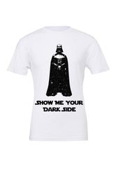 darth vader shirt | show me your dark side