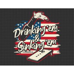 drinking em sinking em july 4th svg, independence day svg, patriotic svg, the fourth of july, svg, png files for cricut