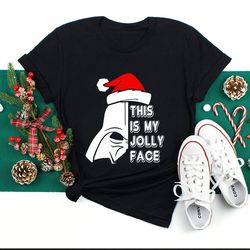 this is my jolly face christmas shirt, star wars christmas shirt, darth vader shirt, gift for christmas, darth vader chr