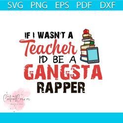 back to school shirt svg if i wasn't a teacher vector, cute gift for kindergarten svg diy craft svg file for cricut, tea