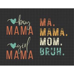 ma mama mom bruh mommy and me funny svg, happy mother day, mother's day svg, mommy svg, mom life svg, motherhood svg