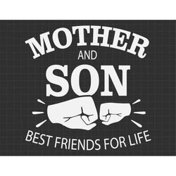 mother and son best friends for life svg, moms day svg, happy mothers day svg, motherhood svg, mom and son svg