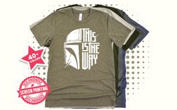 this is the way shirt, mandalorian shirt, disney shirt, galaxy edge shirt