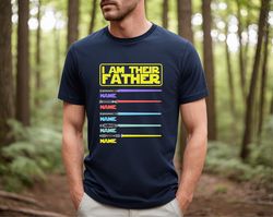 i am their father personalized shirt, custom children name dad shirt, fathers day tee, star wars father shirt, custom sh