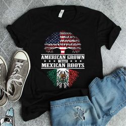 american mexican roots, america mexico shirt, mexican flag gift, mexican american, mexico gifts, mexican american grown