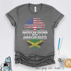 jamaica roots shirt, american grown jamaican flag, jamaica shirt, jamaican shirt, proud jamaican heritage t shirt, born