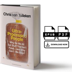 ultra-processed people : why do we all eat stuff that isn't food