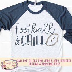 football svg - football and chill svg - football outline svg - football fan svg - game day - files for silhouette studio