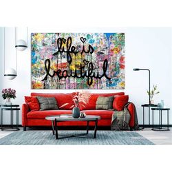 motivational canvas life is beautiful large canvas art graffiti canvas art contemporary art modern art canvas modern wal