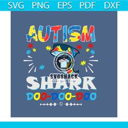 autism shark doo doo svg, autism svg, autism awareness day svg, awareness svg, autism shark svg, shark svg, autism mom s