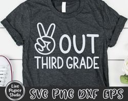 peace out 3rd grade svg, last day of school, third grade svg, kids end of school, boy graduation shirt, digital download