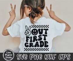 peace out first grade svg, last day of school svg, end of school, 1st grade graduation, retro wavy text, digital downloa