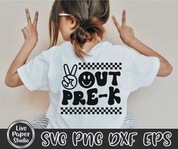 peace out pre-k svg, last day of school svg, end of school svg, pre k svg, graduation, retro wavy text, digital download