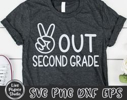 peace out second grade svg, last day of school svg, kids end of school, boys graduation shirt, teacher, digital download