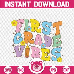 Frst Grade Vibe Retro Groovy Svg, 1st Grade Pencil Svg, First Grade Kids, Back To School Png, Digital Download