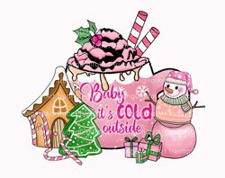baby its cold outside png, pink snowman png, gingerbread house