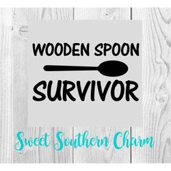 wooden spoon survivor - svg file - svg files - svg - files - spoon svg - survivor svg - kids svg - kids cut file - cutti