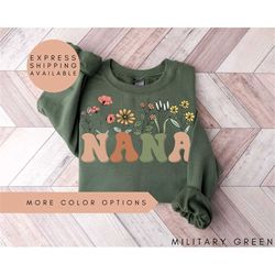 nana sweatshirt, nana wildflowers sweatshirt, nana sweater, nana crewneck, mothers day gift for nana, grandma sweater, n