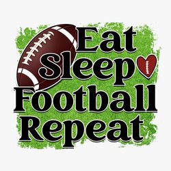 eat sleep football repeat png sport football sublimation design digital download