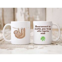 lazy mug not too fast in the morning gently in the afternoon - lazy mug - lazy gift idea