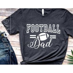 football dad svg | football dad cricut silhouette | football dad svg printable cricut silhouette | football dad shirt ar