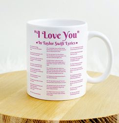 different ways say i love you in lyrics taylor swift mug, i love you lyrics swiftea mug, aesthetic mug, valentines mug